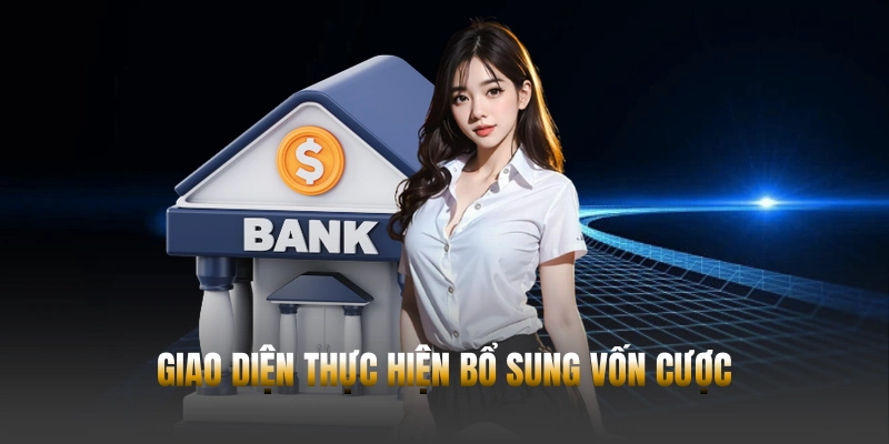 Hướng dẫn chi tiết cách nạp tiền Hubet đơn giản cho Newbie 1 Giao diện thực hiện bổ sung vốn cược